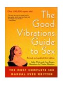 Good Vibrations Guide to Sex The Most Complete Sex Manual Ever Written cover art