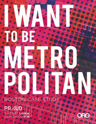 I Want to Be Metropolitan Boston Case Study 2012 9781935935582 Front Cover