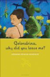 Golondrina, Why Did You Leave Me? A Novel cover art