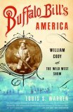 Buffalo Bill's America William Cody and the Wild West Show cover art