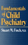 Fundamentals of Child Psychiatry 1979 9780393009583 Front Cover