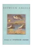 Between Angels Poems 1990 9780393306583 Front Cover