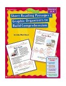 Short Reading Passages and Graphic Organizers to Build Comprehension  9780439163583 Front Cover