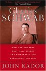 Charles Schwab How One Company Beat Wall Street and Reinvented the Brokerage Industry 2005 9780471660583 Front Cover
