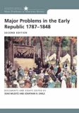 Major Problems in the Early Republic, 1787-1848 Documents and Essays cover art