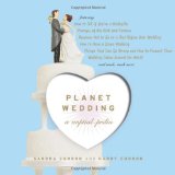 Planet Wedding A Nuptialpedia 2010 9780618746583 Front Cover