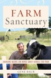 Farm Sanctuary Changing Hearts and Minds about Animals and Food 2008 9780743291583 Front Cover