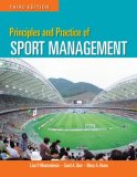 Principles and Practice of Sport Management 3rd 9780763749583 Front Cover