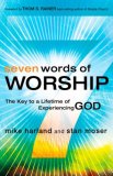 Seven Words of Worship The Key to a Lifetime of Experiencing God cover art