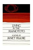 Living in the Maniototo 2nd 1980 9780807609583 Front Cover