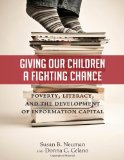 Giving Our Children a Fighting Chance Poverty, Literacy and the Development of Information Capital cover art