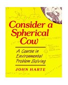 Consider a Spherical Cow 