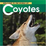 Welcome to the World of Coyotes 2001 9781552852583 Front Cover
