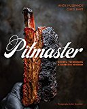 Pitmaster Recipes, Techniques, and Barbecue Wisdom [a Cookbook]  9781592337583 Front Cover