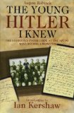 Young Hitler I Knew The Definitive Inside Look at the Artist Who Became a Monster cover art