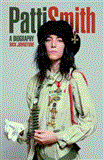 Patti Smith A Biography 2012 9781780383583 Front Cover