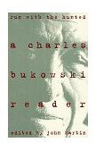 Run with the Hunted A Charles Bukowski Reader cover art
