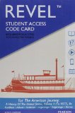 Revel Access Code for American Journey A History of the United States to 1877, Volume 1 8th 9780134104584 Front Cover