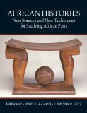 African Histories New Sources and New Techniques for Studying African Pasts cover art