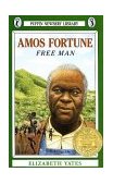 Amos Fortune, Free Man 1989 9780140341584 Front Cover