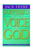 Surprised by the Voice of God How God Speaks Today Through Prophecies, Dreams and Visions cover art