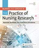 Burns and Grove's the Practice of Nursing Research Appraisal, Synthesis, and Generation of Evidence cover art