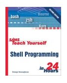 Sams Teach Yourself Shell Programming in 24 Hours  cover art
