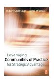 Leveraging Communities of Practice for Strategic Advantage  9780750674584 Front Cover
