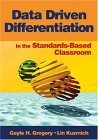 Data Driven Differentiation in the Standards-Based Classroom  9780761931584 Front Cover