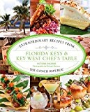 Florida Keys and Key West Chef's Table Extraordinary Recipes from the Conch Republic 2014 9780762794584 Front Cover