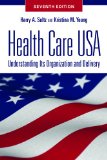 Health Care USA Understanding Its Organization and Delivery  cover art