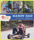 Handy Dad 25 Awesome Projects for Dads and Kids cover art