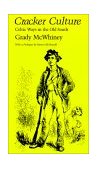 Cracker Culture Celtic Ways in the Old South  9780817304584 Front Cover