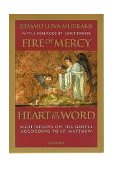 Fire of Mercy, Heart of the Word Meditations on the Gospel of St. Matthew  9780898705584 Front Cover