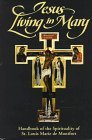 Jesus Living in Mary : Handbook of the Spirituality of St. Louis Marie de Montfort  9780910984584 Front Cover