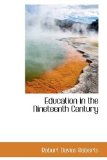 Education in the Nineteenth Century 2009 9781103570584 Front Cover