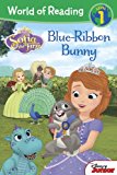 World of Reading: Sofia the First Blue-Ribbon Bunny Level 1  9781423171584 Front Cover