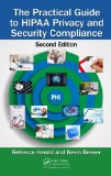 Practical Guide to HIPAA Privacy and Security Compliance 