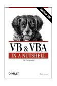 VB and VBA in a Nutshell: the Language The Language 1998 9781565923584 Front Cover