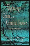 Mythology of Crime and Criminal Justice  cover art