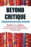 Beyond Critique Exploring Critical Social Theories and Education cover art