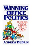 Winning Office Politics Du Brin's Guide for The 90s 1990 9780139649585 Front Cover