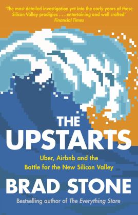 Upstarts Uber, Airbnb and the Battle for the New Silicon Valley  9780552172585 Front Cover