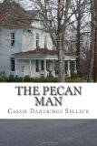 Pecan Man  9780615590585 Front Cover