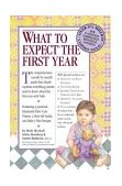 What to Expect the First Year 2nd 9780761129585 Front Cover