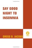 Say Good Night to Insomnia The Six-Week, Drug-Free Program Developed at Harvard Medical School  9780805089585 Front Cover