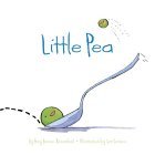 Little Pea (Children's Book, Books for Baby, Books about Picky Eaters, Board Books for Kids)  9780811846585 Front Cover
