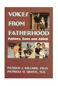 Voices from Fatherhood Fathers Sons and Adhd  9780876308585 Front Cover