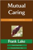 Mutual Caring A Manual of Depth Pastoral Care ... 2009 9780979793585 Front Cover