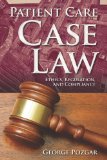 Patient Care Case Law Ethics, Regulation, and Compliance 